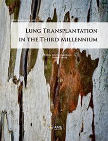 Lung Transplantation in the Third Millennium