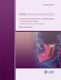 Indications for Alloplastic TMJ Replacement in Maxillofacial Surgery—An Evidence-Based Review of the Literature
