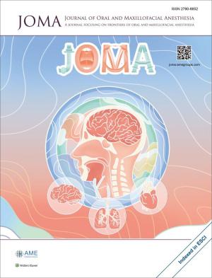 Journal of Oral and Maxillofacial Anesthesia